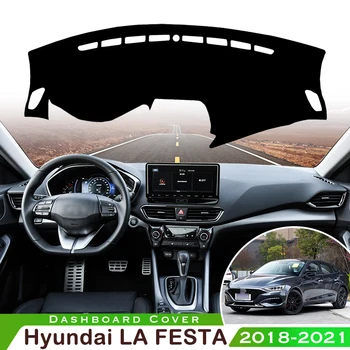 Для Hyundai LA FESTA 2018-2021 Автомобильный Коврик Для Приборной Панели Коврик Для Приборной панели Ковры Анти-УФ Противоскользящий Чехол Защитный Солнцезащитный Козырек Аксессуары