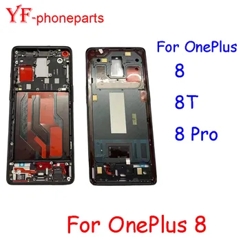 Средняя рамка лучшего качества для OnePlus 8 8T 8Pro Для One Plus 8 8T 8Pro Передняя рамка Корпус Рамка Запасные Части