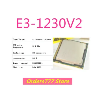 Новый импортный оригинальный процессор E3-1230V2 1230V2 1230 4 ядра 4 потока 3,3 ГГц 80 Вт 22 нм DDR3 R4 гарантия качества 1155